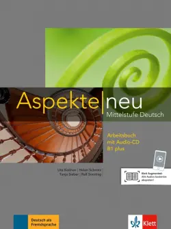 Aspekte neu. B1 plus. Arbeitsbuch + CD. Mittelstufe Deutsch