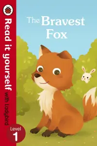The Bravest Fox