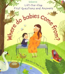 Lift-The-Flap First Questions & Answers: Where Do Babies Come from? Board book