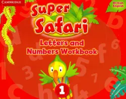 Super Safari. Level 1. Letters & Numbers. Workbook