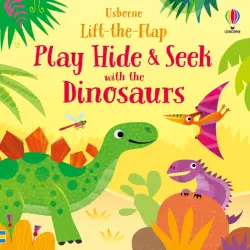 Play Hide & Seek With the Dinosaurs. Board book
