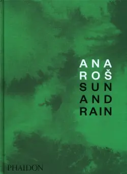 Ana Ros. Sun and Rain