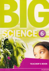 Big Science 6. Teacher's Book
