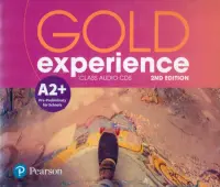 Gold Experience. A2+. Pre-Preliminary for Schools. Class Audio CDs