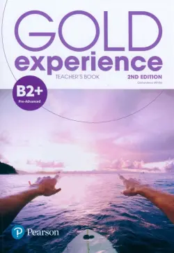 Gold Experience. B2+. Teacher's Book & Teacher's Portal Access Code