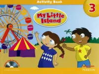 My Little Island. Level 3. Activity Book + Songs and Chants CD