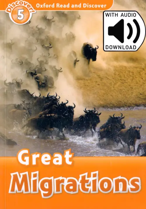 Oxford Read and Discover. Level 5. Great Migrations Audio Pack