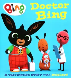 Doctor Bing! A Vaccination Story with Stickers