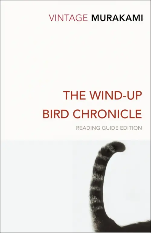 The Wind-Up Bird Chronicle. Reading Guide Edition