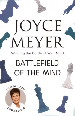 Battlefield of the Mind. Winning the Battle of You