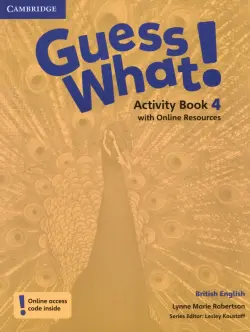 Guess What! Level 4. Activity Book with Online Resources. British English