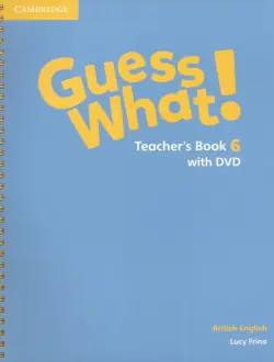 Guess What! Level 6. Teacher's Book with DVD. British English