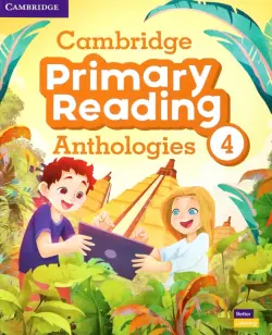 Cambridge Primary Reading Anthologies. Level 4. Student's Book with Online Audio