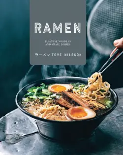 Ramen. Japanese Noodles & Small Dishes