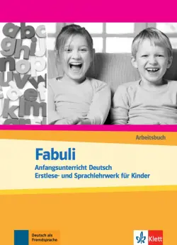 Fabuli. Anfangsunterricht Deutsch - Erstlese- und Sprachlehrwerk für Kinder. Arbeitsbuch