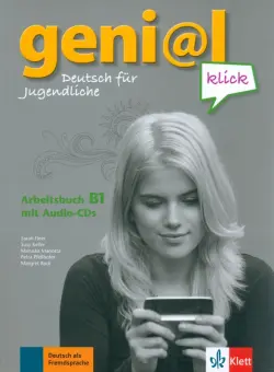 Geni@l klick B1. Deutsch als Fremdsprache für Jugendliche. Arbeitsbuch mit Audio-CDs