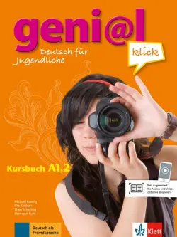 Geni@l klick A1.2. Deutsch als Fremdsprache für Jugendliche. Kursbuch mit Audios und Videos