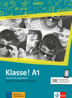Klasse! A1. Deutsch für Jugendliche. Kursbuch mit Audios und Videos