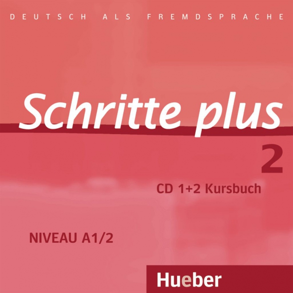 Schritte plus 2. 2 Audio-CDs zum Kursbuch. Deutsch als Fremdsprache