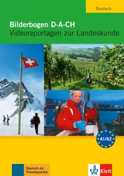 Bilderbogen D-A-CH. Videoreportagen zur Landeskunde. DVD