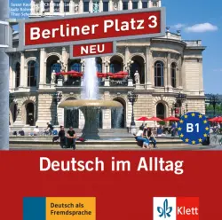 Berliner Platz 3 NEU B1. 2 Audio-CDs zum Lehrbuch