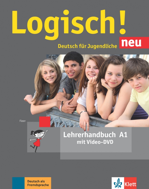 Logisch! neu A1. Deutsch für Jugendliche. Lehrerhandbuch mit Video-DVD