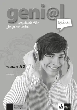 Geni@l klick A2. Deutsch als Fremdsprache für Jugendliche. Testheft mit Audio-CD