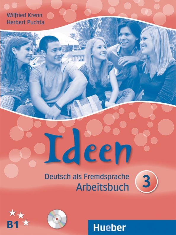 Ideen 3. Arbeitsbuch mit 2 Audio-CDs zum Arbeitsbuch. Deutsch als Fremdsprache