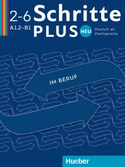 Schritte plus Neu im Beruf 2–6. Kopiervorlagen. Deutsch als Zweitsprache