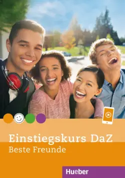 Einstiegskurs DaZ zu Beste Freunde. Kursbuch. Deutsch für Jugendliche. Deutsch als Zweitsprache