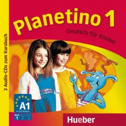 Planetino 1. 3 Audio-CDs zum Kursbuch. Deutsch für Kinder. Deutsch als Fremdsprache