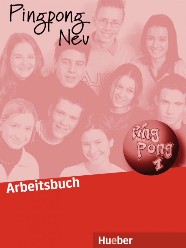 Pingpong Neu 1. Arbeitsbuch. Dein Deutschbuch. Deutsch als Fremdsprache