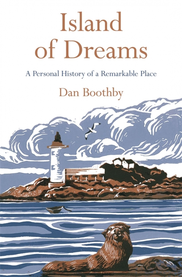 Island of Dreams. A Personal History of a Remarkable Place