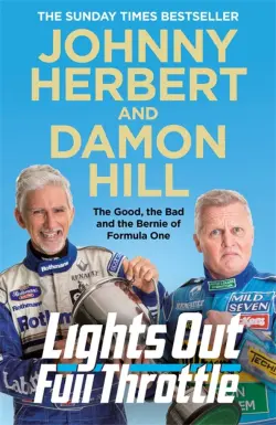 Lights Out, Full Throttle. The Good the Bad and the Bernie of Formula One
