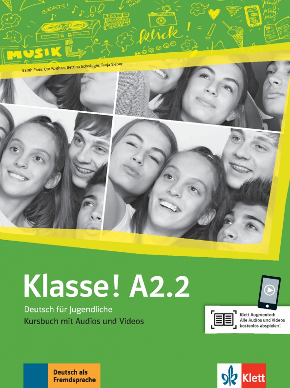 Klasse! A2.2. Deutsch für Jugendliche. Kursbuch mit Audios und Videos
