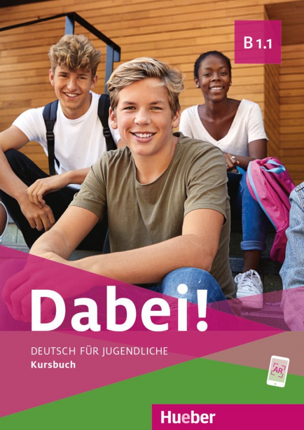Dabei! B1.1. Kursbuch. Deutsch für Jugendliche. Deutsch als Fremdsprache