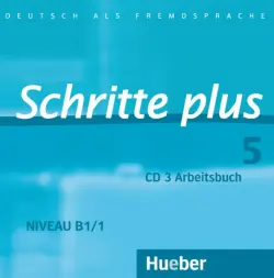 Schritte plus 5. Audio-CD zum Arbeitsbuch mit interaktiven Übungen. Deutsch als Fremdsprache