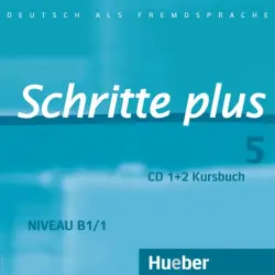 Schritte plus 5. 2 Audio-CDs zum Kursbuch. Deutsch als Fremdsprache