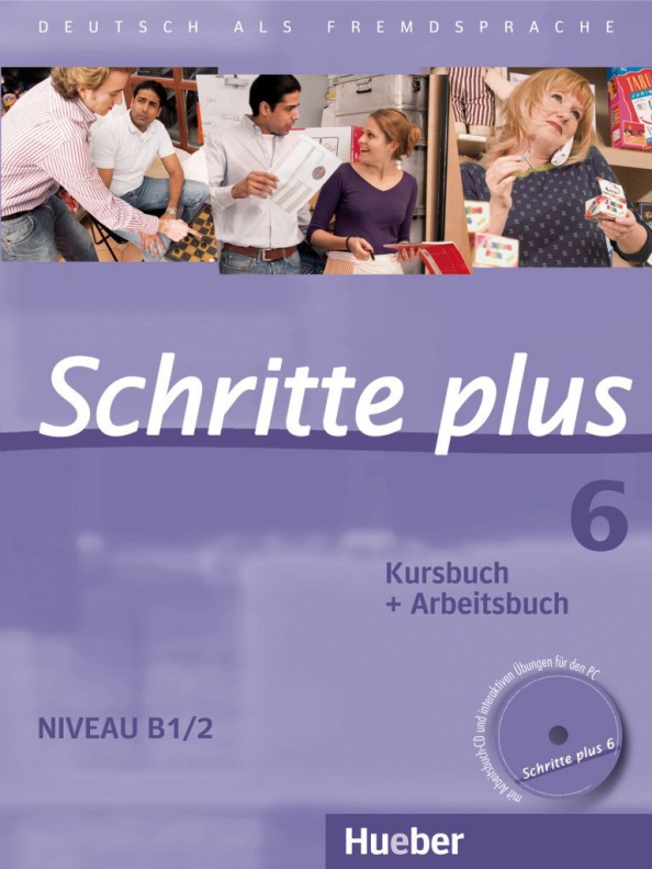 Schritte plus 6. B1/2. Kursbuch + Arbeitsbuch mit Audio-CD zum Arbeitsbuch und interaktiven Übungen