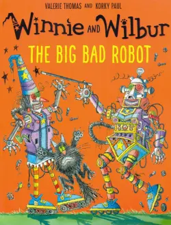 Winnie and Wilbur. Big Bad Robot
