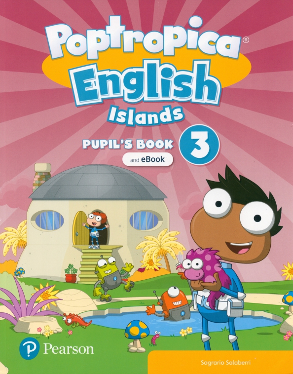 Poptropica English Islands. Level 3. Pupil's Book and eBook with Online Practice with Digital Resources