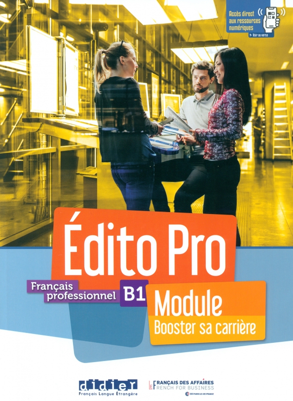 Edito Pro. B1. Module – «Booster sa carrière»
