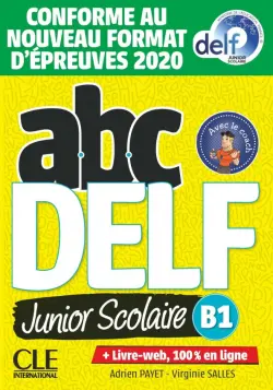 ABC DELF Junior scolaire. Niveau B1 + DVD + Livre-web. Conforme au nouveau format d'épreuves