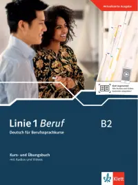Linie 1 Beruf B2. Deutsch für Berufssprachkurse. Kurs- und Übungsbuch mit Audios und Videos