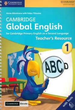 Cambridge Global English. Teacher's Resource 1 with Cambridge Elevate