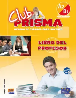 Club Prisma. Nivel A2/B1. Libro del profesor + CD