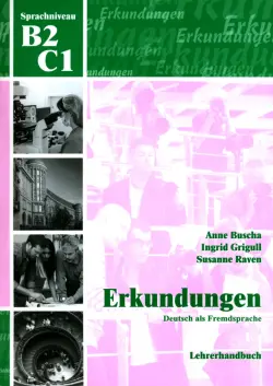 Erkundungen B2/C1. Deutsch als Fremdsprache. Lehrerhandbuch
