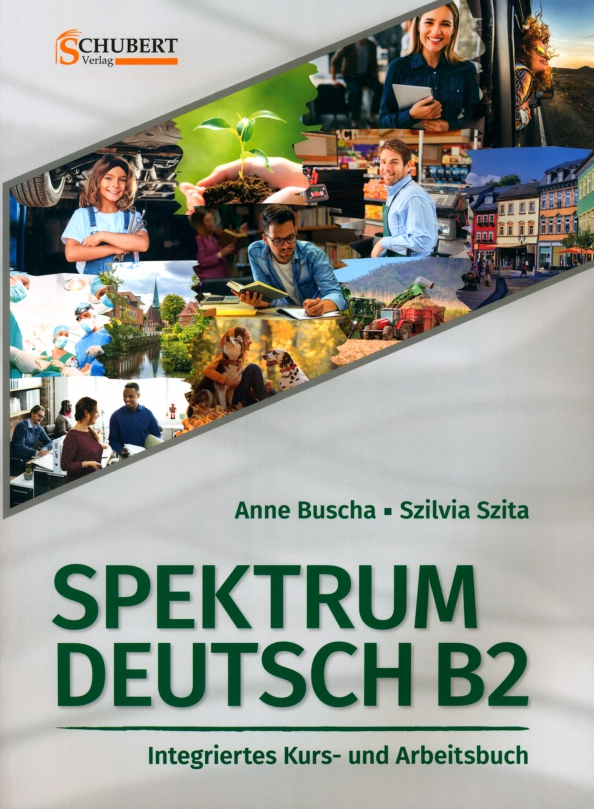 Spektrum Deutsch B2. Integriertes Kurs- und Arbeitsbuch