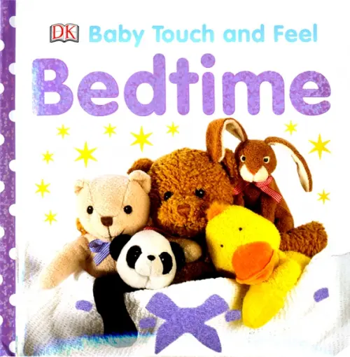 Bedtime (Baby Touch and Feel) - Sirett Dawn