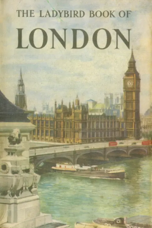The Ladybird Book of London - Lewesdon John
